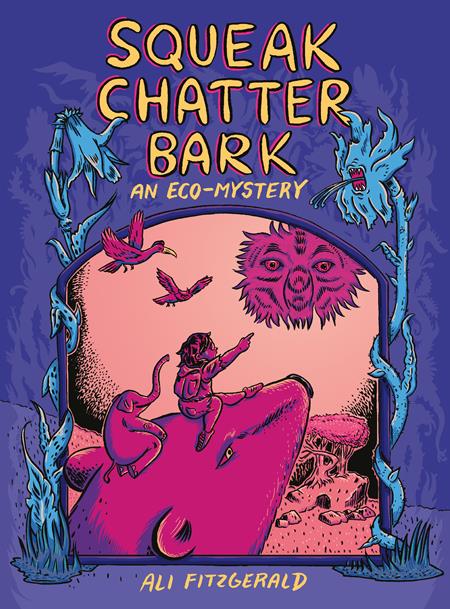 Squeak Chatter Bark Tp An Eco Mystery (04/02/2025) Fantagraphics