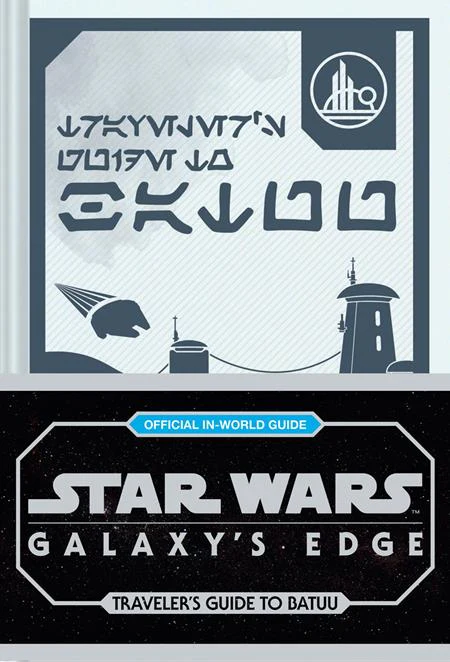 Star Wars Galaxys Edge Hc Travelers Guide To Batuu (12/24/2025) Chronicle Books