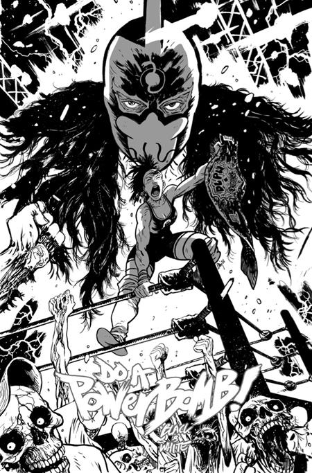 Do A Powerbomb Black And White #1 (Of 3) B Daniel Warren Johnson Variant (07/08/2026) Image