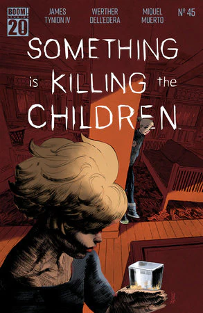 Something Is Killing The Children #45 A Werther Dell'Edera James Tynion IV (12/03/2025) Boom