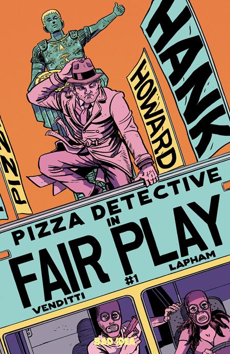 Hank Howard Pizza Detective The Fair Play #1 (One Shot) A David Lapham (08/05/2026) Bad Idea