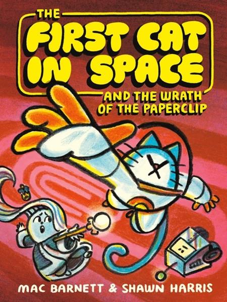 First Cat In Space And The Wrath Of The Paperclip Tp (06/03/2026) Harpercollins
