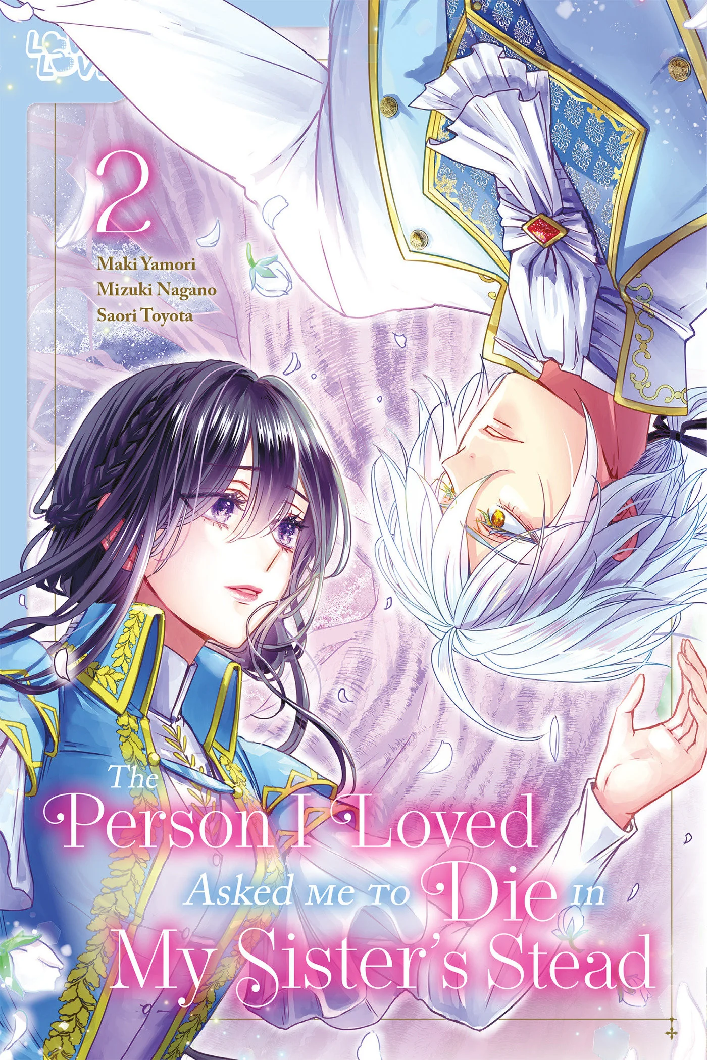 The Person I Loved Asked Me To Die In My Sister'S Stead Volume 2 TP (02/18/2025) Tokyopop