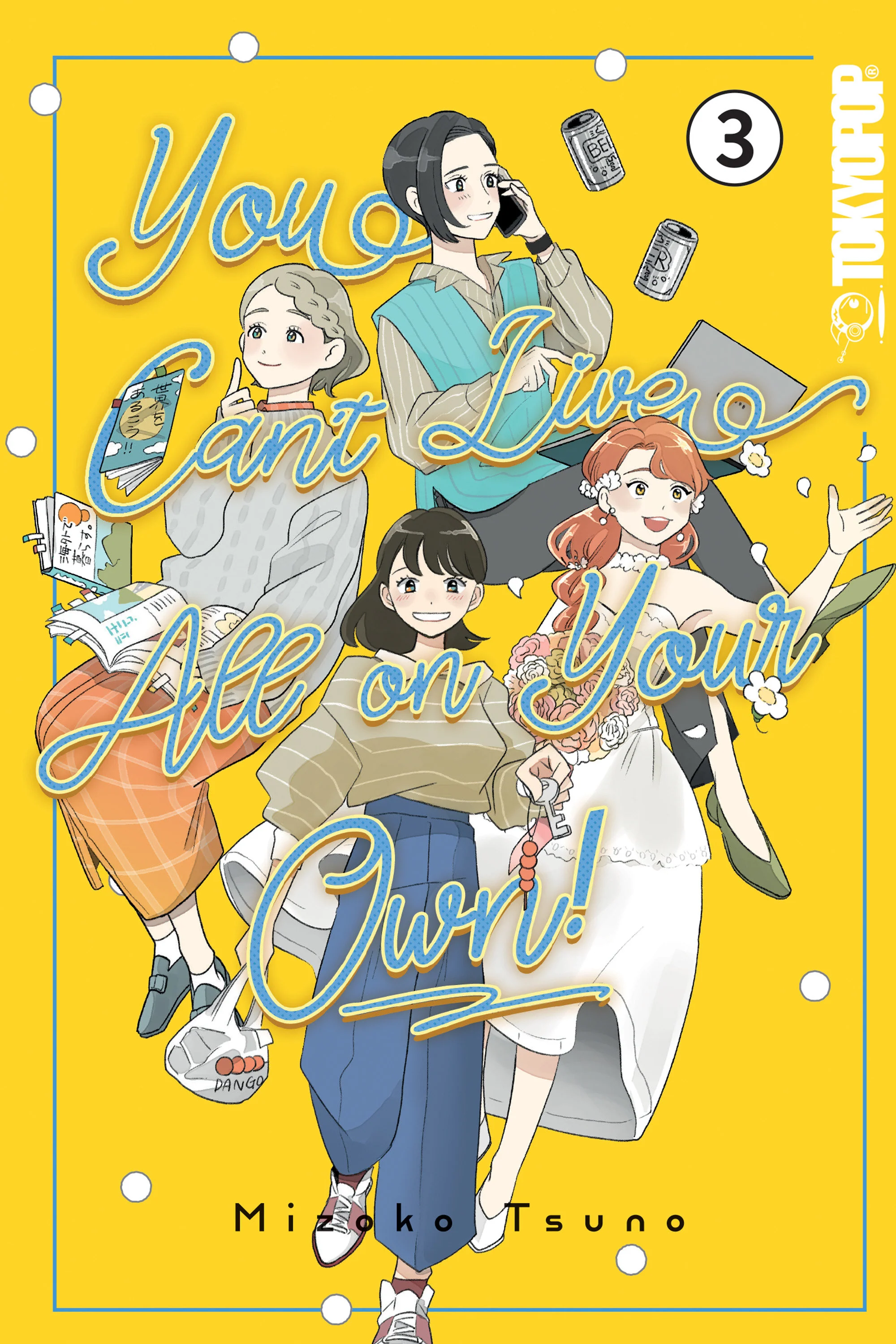You Can'T Live All On Your Own!, Volume 3 Tp (11/11/2025) Tokyopop