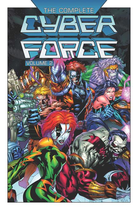 Complete Cyber Force Tp Vol 02 (09/16/2026) Image Comics