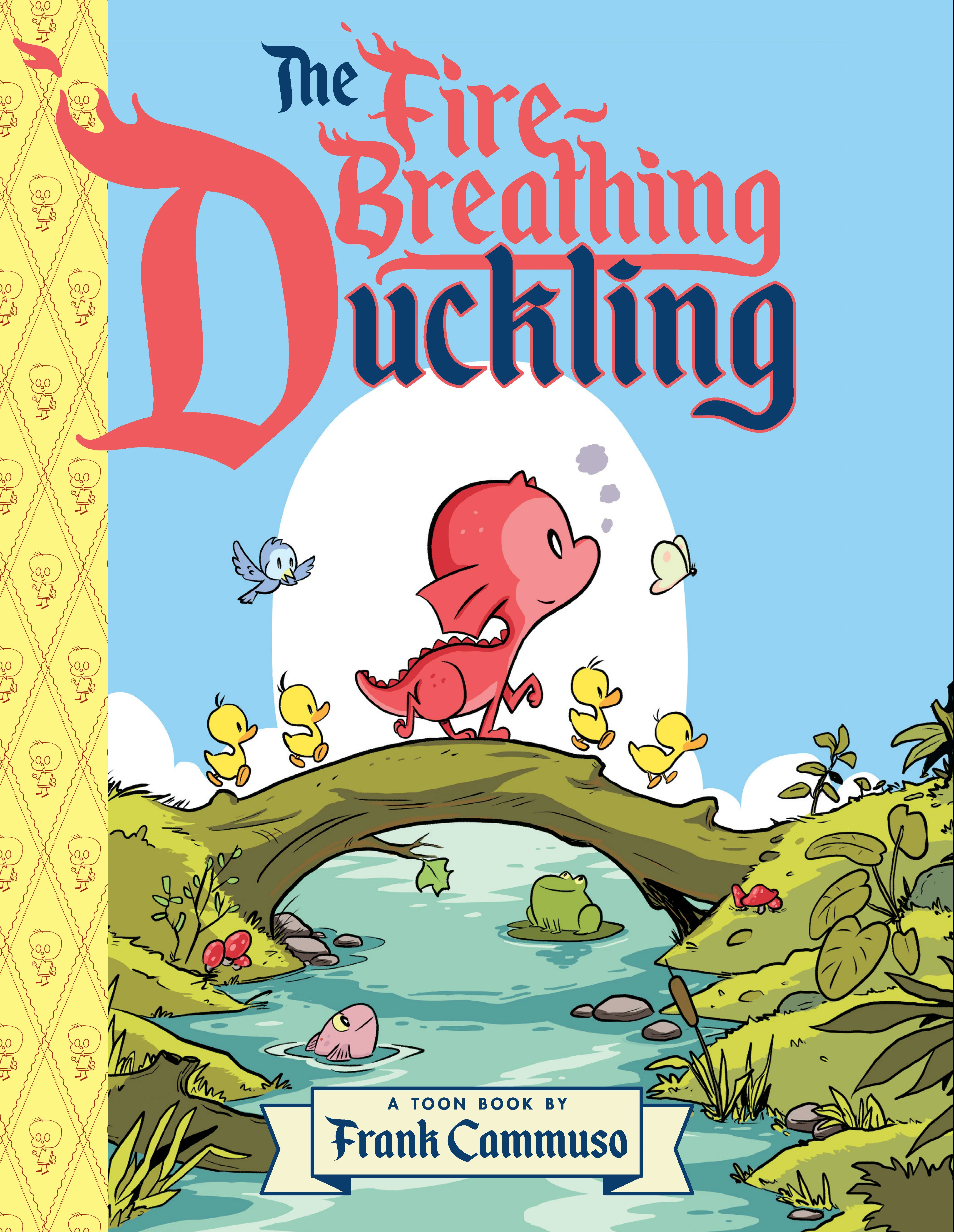 The Fire-Breathing Duckling Hc (08/05/2025) Astra Publishing House