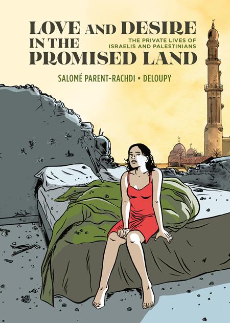 Love And Desire In The Promised Land Hc The Private Lives Of Israelis And Palestinians (06/10/2026) Fantagraphics