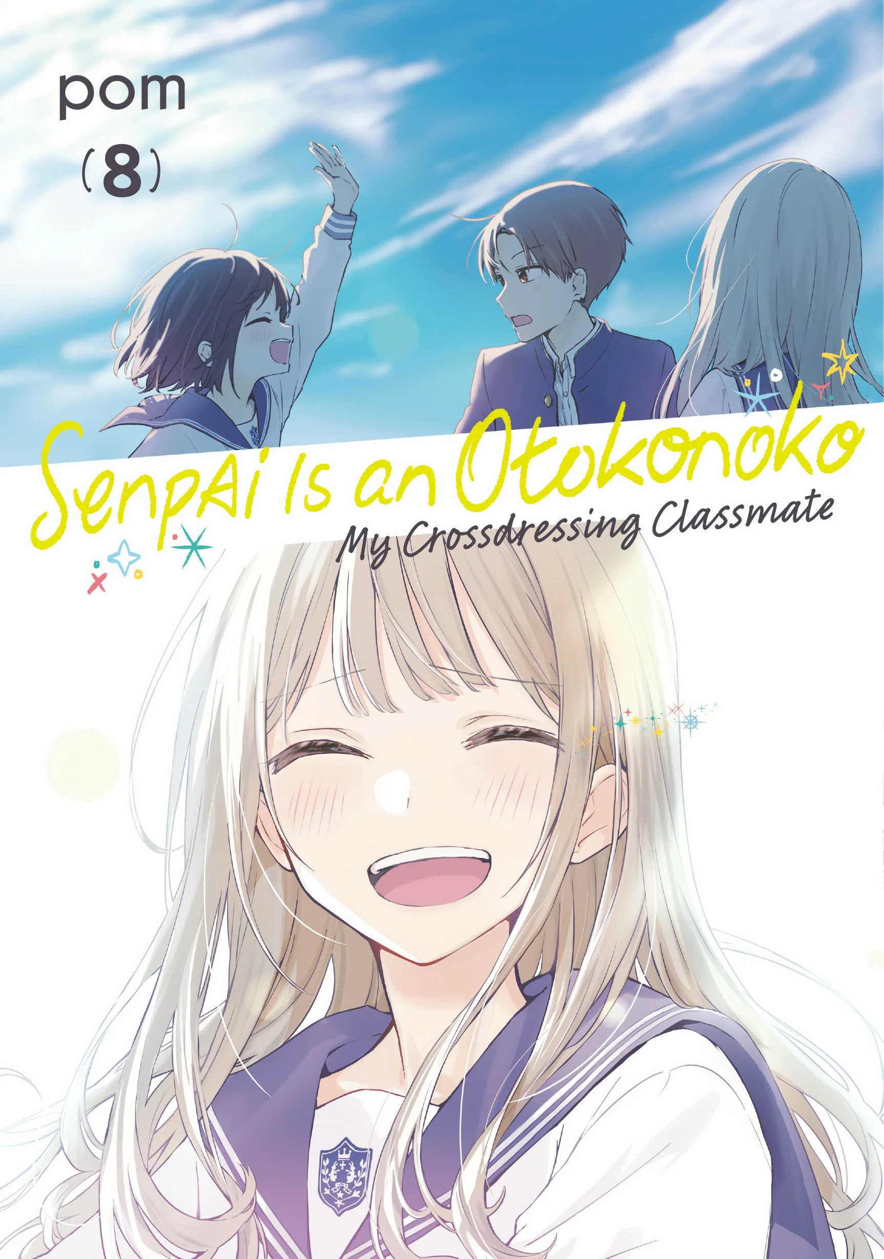 Senpai Is An Otokonoko: My Crossdressing Classmate 8 Tp (10/20/2026) Kodansha Comics