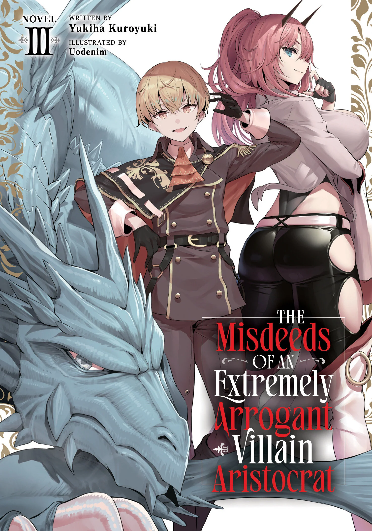 The Misdeeds Of An Extremely Arrogant Villain Aristocrat (Light Novel) Vol. 3 Tp (07/07/2026) Seven Seas Entertainment