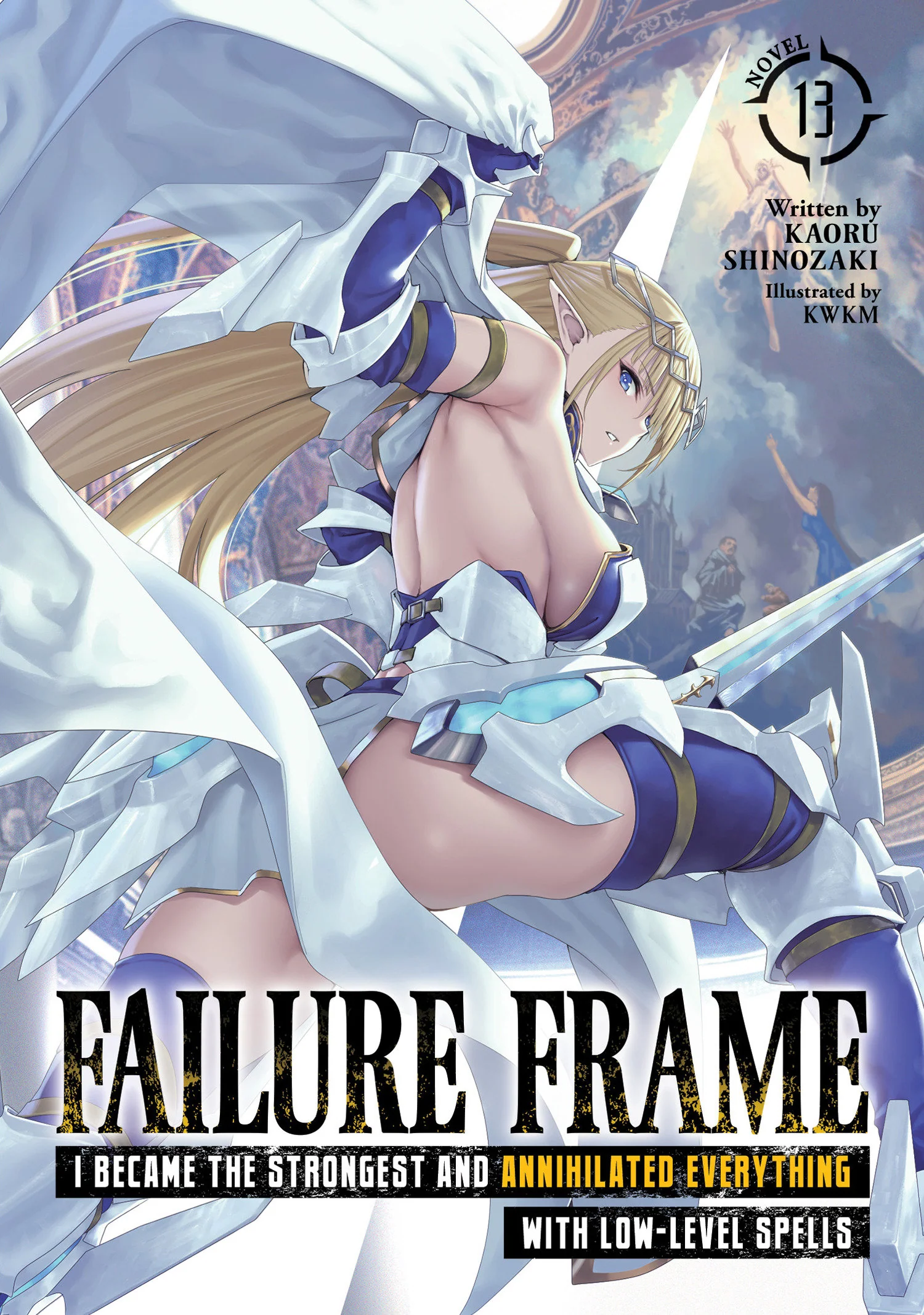 Failure Frame: I Became The Strongest And Annihilated Everything With Low-Level Spells (Light Novel) Vol. 13 Tp (03/24/2026) Seven Seas Entertainment