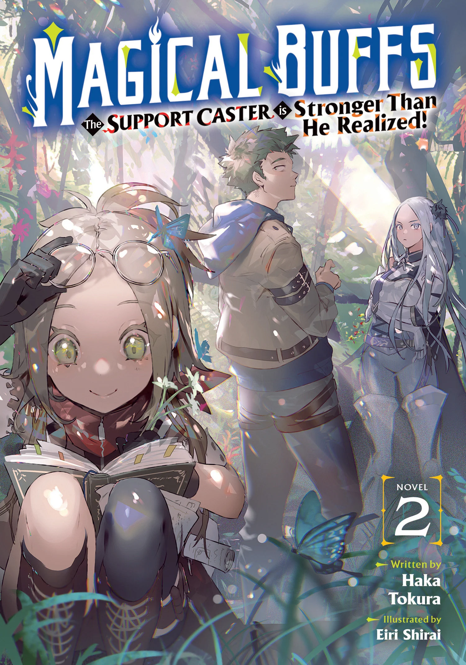 Magical Buffs: The Support Caster is Stronger Than He Realized! (Light Novel) Vol. 2 TP (04/20/2026) Seven Seas Entertainment