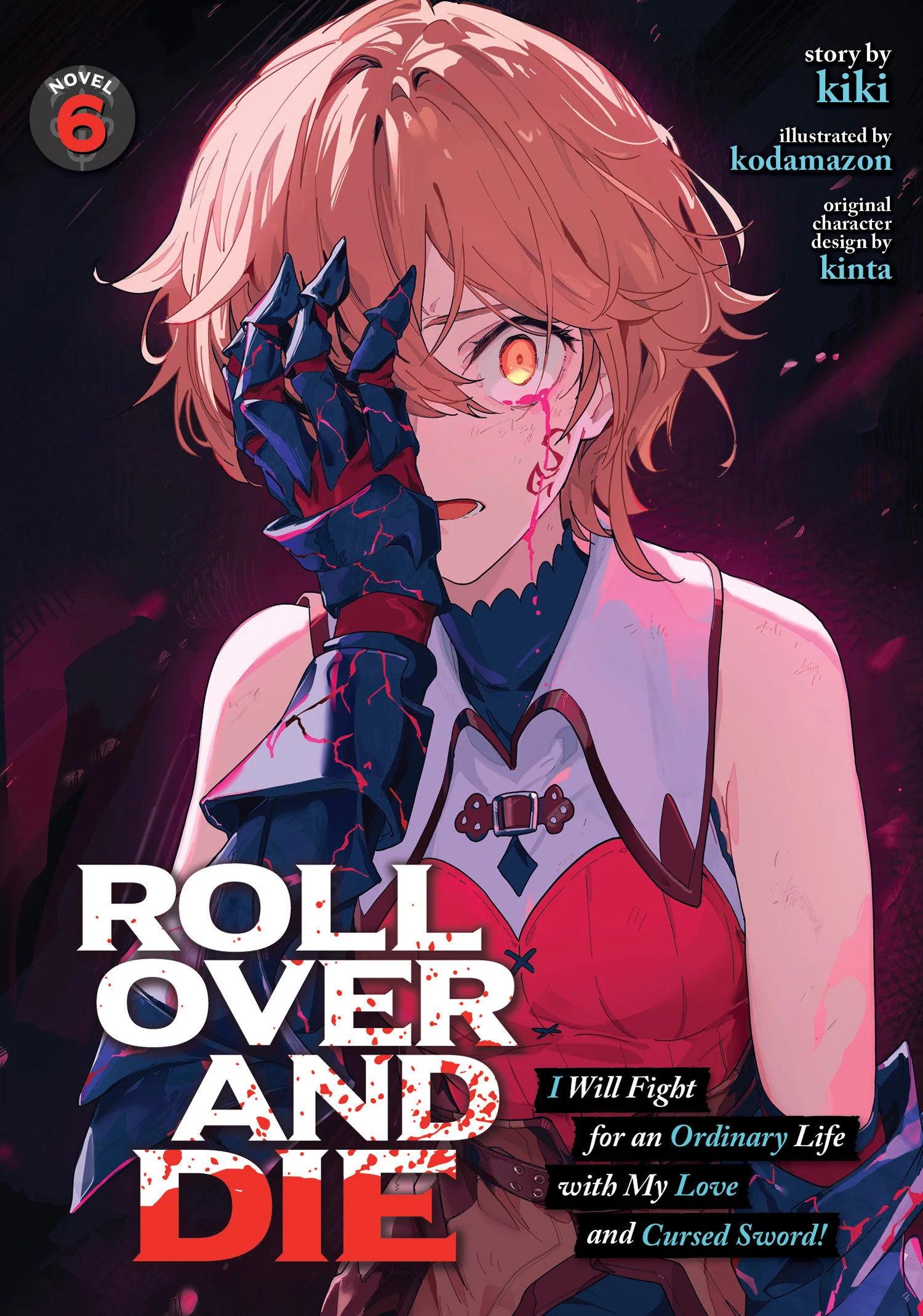 Roll Over And Die: I Will Fight For An Ordinary Life With My Love And Cursed Sword! (Light Novel) Vol. 6 Tp (06/30/2026) Seven Seas Entertainment