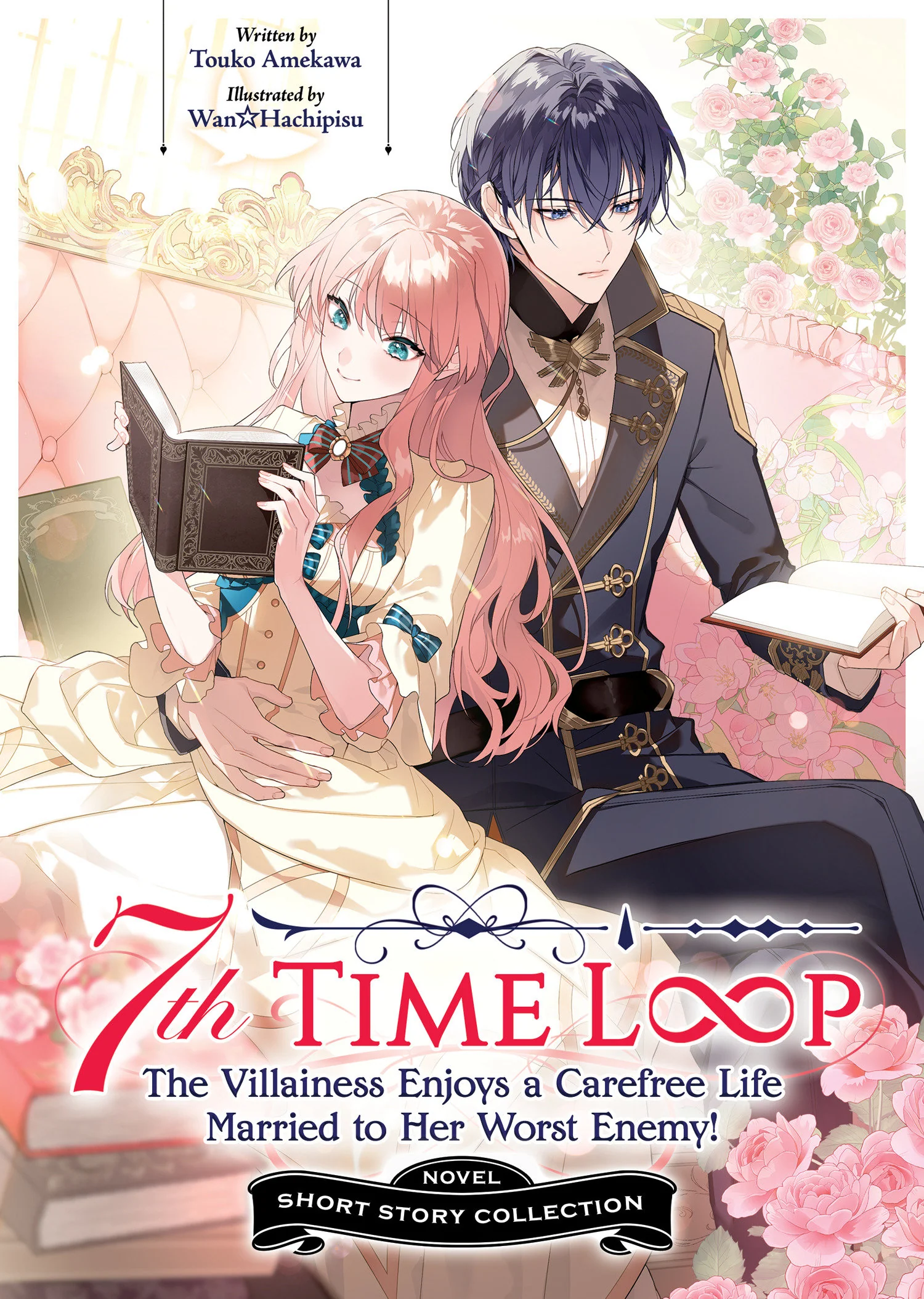 7Th Time Loop: The Villainess Enjoys A Carefree Life Married To Her Worst Enemy! Short Story Collection (Light Novel) Tp (08/04/2026) Seven Seas Entertainment