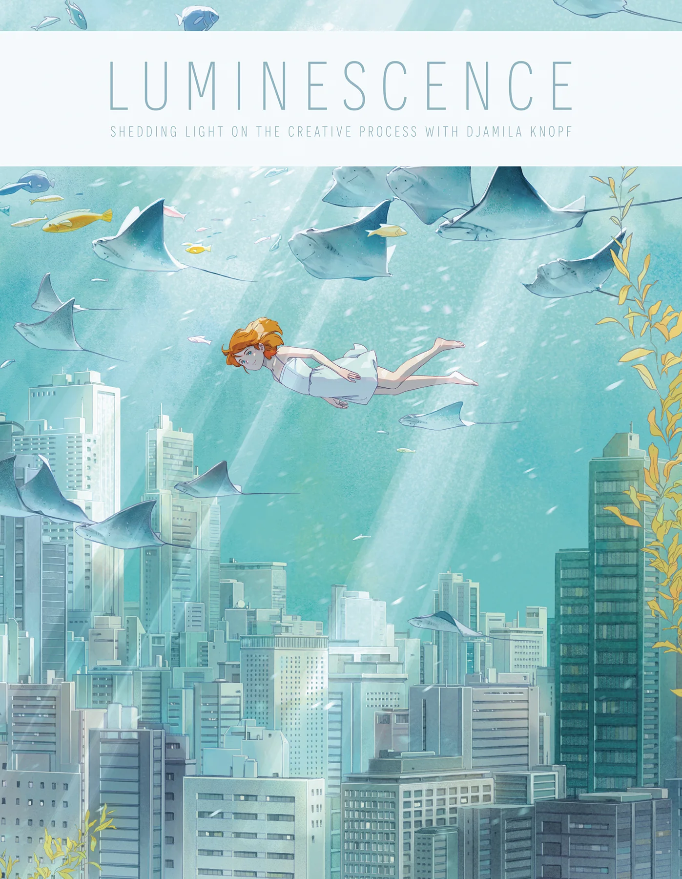LUMINESCENCE SHEDDING LIGHT CREATIVE PROCESS DJAMILA KNOPF ( (10/30/2024) 3D TOTAL PUBLISHING