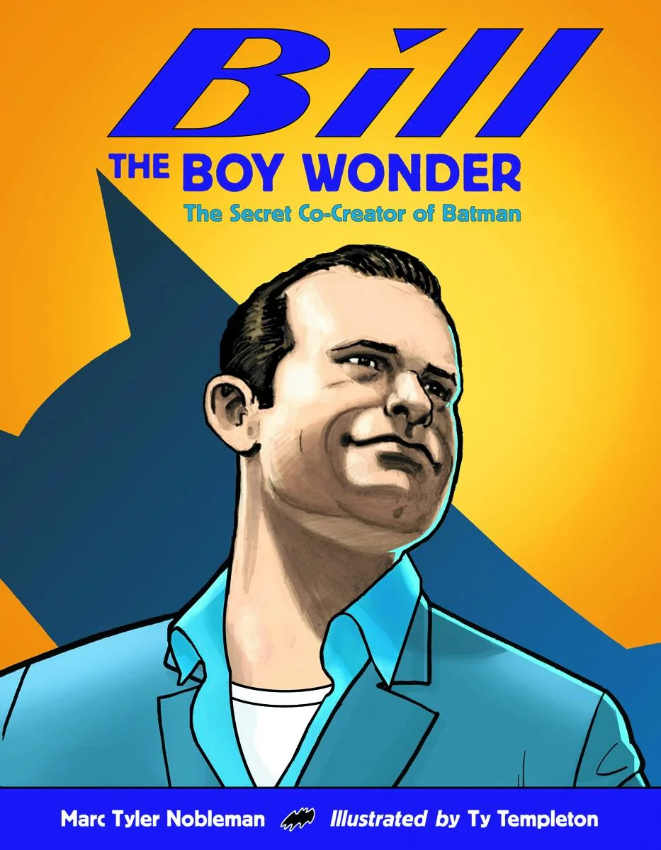 Bill The Boy Wonder Secret Co-Creator Of Batman Hc New Ptg (12/30/1899) Charlesbridge