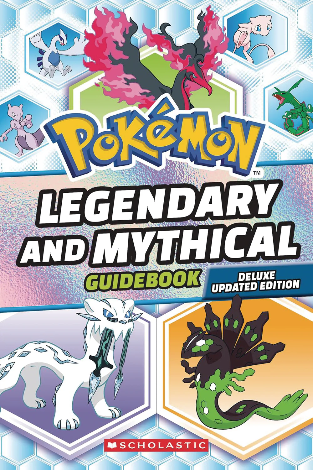 Pokemon Legendary & Mythical Guidebook Dlx Updated Ed (04/02/2025) Scholastic Inc.