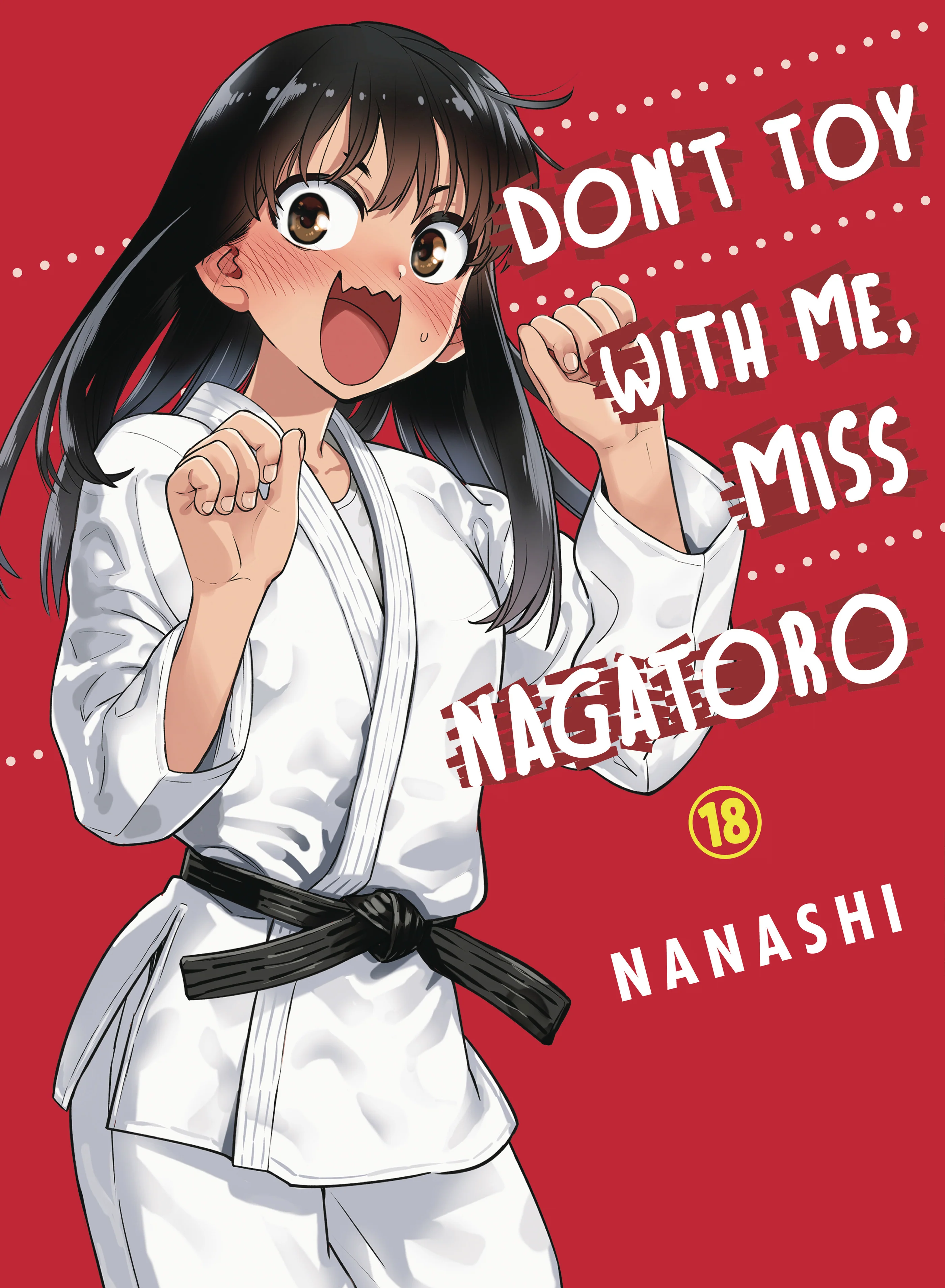 Dont Toy With Me Miss Nagatoro Gn Vol 18 (01/08/2025) Vertical Comics