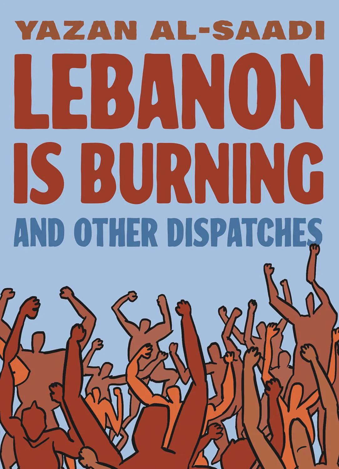 Lebanon Is Burning And Other Dispatches Gn (12/04/2024) Graphic Mundi - Psu Press
